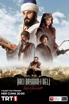 Aşkın Yolculuğu Hacı Bayramı Veli