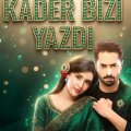 Kader Bizi Yazdı